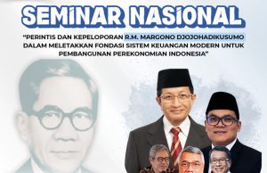 Seminar Nasional Gaungkan Pengakuan Tokoh Perbankan sebagai Pahlawan Seminar Nasional